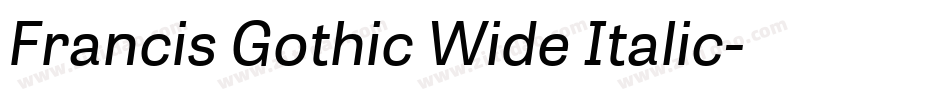 Francis Gothic Wide Italic字体转换